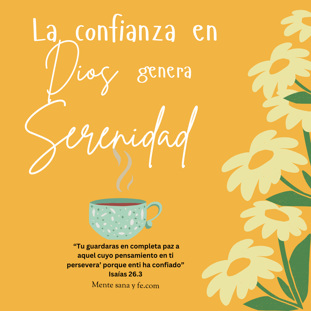 La confianza en Dios genera serenidad